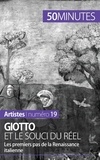 Céline Muller - Giotto et le souci du réel - Les premiers pas de la Renaissance italienne.