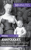 Caroline Blondeau-Morizot - Jean Fouquet, un artiste polyvalent - Entre ars nova et Renaissance italienne.