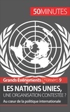 Camille David - Les Nations Unies, une organisation contestée ? - Au cour de la politique internationale.