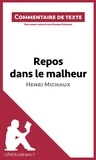 Marine Everard - Repos dans le malheur d'Henri Michaux - Commentaire de texte.