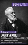 Hervé Romain - Jules Verne, le romancier de la science - Les Voyages extraordinaires ou comment instruire en amusant.