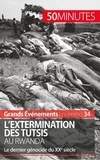 Jonathan Duhoux - L'extermination des Tutsis au Rwanda - Le dernier génocide du XXe siècle.