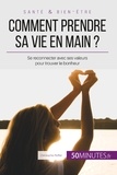 Christophe Peiffer - Comment prendre sa vie en main ? - Se reconnecter avec ses valeurs pour trouver le bonheur.