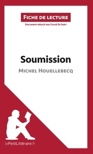 Michel Houellebecq - Soumission - Résumé complet et analyse détaillée de l'oeuvre.