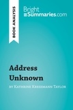 Kathrine Kressmann Taylor - Address unknown.