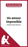 Christine Angot - Un amour impossible - Résumé complet et analyse détaillée de l'oeuvre.