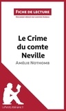 Amélie Nothomb - Le crime du comte Neville - Résumé complet et analyse détaillée de l'oeuvre.