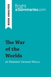Summaries Bright - BrightSummaries.com  : The War of the Worlds by Herbert George Wells (Book Analysis) - Detailed Summary, Analysis and Reading Guide.