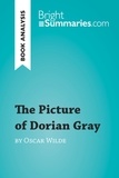 Summaries Bright - BrightSummaries.com  : The Picture of Dorian Gray by Oscar Wilde (Book Analysis) - Detailed Summary, Analysis and Reading Guide.
