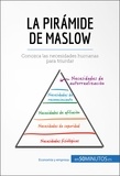  50Minutos - Gestion &amp; Marketing  : La pirámide de Maslow - Conozca las necesidades humanas para triunfar.