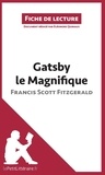 Eléonore Quinaux - Gatsby le magnifique de Francis Scott Fitzgerald - Résumé complet et analyse détaillée de l'oeuvre.