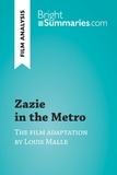 Summaries Bright - BrightSummaries.com  : Zazie in the Metro by Louis Malle (Film Analysis) - Detailed Summary, Analysis and Reading Guide.