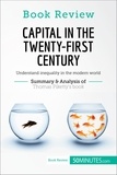  50Minutes - Book Review  : Book Review: Capital in the Twenty-First Century by Thomas Piketty - Understand inequality in the modern world.