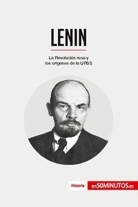  50Minutos - Historia  : Lenin - La Revolución rusa y los orígenes de la URSS.