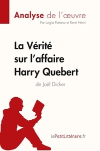 Luigia Pattano et René Henri - La vérité sur l'affaire Harry Quebert de Joël Dicker.