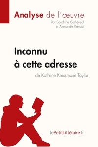 Sandrine Guihéneuf et Alexandre Randal - Inconnu à cette adresse de Kathrine Kressmann Taylor.