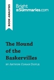Summaries Bright - BrightSummaries.com  : The Hound of the Baskervilles by Arthur Conan Doyle (Book Analysis) - Detailed Summary, Analysis and Reading Guide.