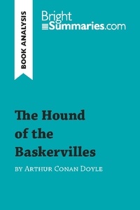 Summaries Bright - BrightSummaries.com  : The Hound of the Baskervilles by Arthur Conan Doyle (Book Analysis) - Detailed Summary, Analysis and Reading Guide.