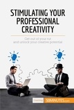  50Minutes - Coaching  : Stimulating Your Professional Creativity - Get out of your rut and unlock your creative potential.
