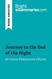 Summaries Bright - BrightSummaries.com  : Journey to the End of the Night by Louis-Ferdinand Céline (Book Analysis) - Detailed Summary, Analysis and Reading Guide.