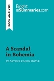 Summaries Bright - BrightSummaries.com  : A Scandal in Bohemia by Arthur Conan Doyle (Book Analysis) - Detailed Summary, Analysis and Reading Guide.