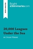Summaries Bright - BrightSummaries.com  : 20,000 Leagues Under the Sea by Jules Verne (Book Analysis) - Detailed Summary, Analysis and Reading Guide.