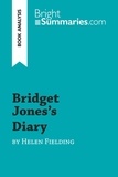 Summaries Bright - BrightSummaries.com  : Bridget Jones's Diary by Helen Fielding (Book Analysis) - Detailed Summary, Analysis and Reading Guide.