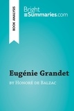 Summaries Bright - BrightSummaries.com  : Eugénie Grandet by Honoré de Balzac (Book Analysis) - Detailed Summary, Analysis and Reading Guide.