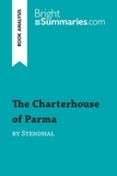 Summaries Bright - BrightSummaries.com  : The Charterhouse of Parma by Stendhal (Book Analysis) - Detailed Summary, Analysis and Reading Guide.