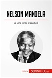  50Minutos - Historia  : Nelson Mandela - La lucha contra el apartheid.