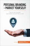  50Minutes - Coaching  : Personal Branding - Market Yourself! - Tips to sell yourself and stand out from the crowd.