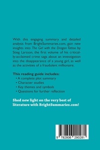 BrightSummaries.com  The Girl with the Dragon Tattoo by Stieg Larsson (Book Analysis). Detailed Summary, Analysis and Reading Guide