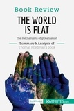  50Minutes - Book Review  : Book Review: The World is Flat by Thomas L. Friedman - The mechanisms of globalisation.