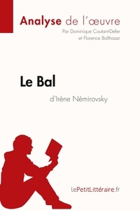 Dominique Coutant-Defer et Florence Balthasar - Le Bal d'Irène Némirovsky.