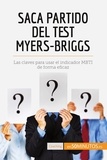  50Minutos - Coaching  : Saca partido del test Myers-Briggs - Las claves para usar el indicador MBTI de forma eficaz.