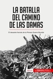  50Minutos - Historia  : La batalla del Camino de las Damas - El desastre francés de la Primera Guerra Mundial.