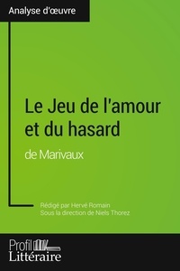 Hervé Romain et Niels Thorez - Le Jeu de l'amour et du hasard de Marivaux.