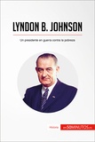  50Minutos - Historia  : Lyndon B. Johnson - Un presidente en guerra contra la pobreza.