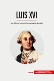  50Minutos - Historia  : Luis XVI - Las últimas horas de la monarquía absoluta.