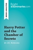 Summaries Bright - BrightSummaries.com  : Harry Potter and the Chamber of Secrets by J.K. Rowling (Book Analysis) - Detailed Summary, Analysis and Reading Guide.