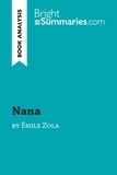 Summaries Bright - BrightSummaries.com  : Nana by Émile Zola (Book Analysis) - Detailed Summary, Analysis and Reading Guide.