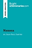 Summaries Bright - BrightSummaries.com  : Nausea by Jean-Paul Sartre (Book Analysis) - Detailed Summary, Analysis and Reading Guide.