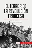  50Minutos - Historia  : El Terror de la Revolución francesa - El momento más oscuro del periodo revolucionario.