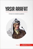  50Minutos - Historia  : Yasir Arafat - El líder de la resistencia palestina.