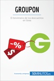 50Minutos - Business Stories  : Groupon - El fenómeno de los descuentos en línea.