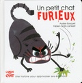 Audrey Bouquet et Fabien Ockto Lambert - Un petit chat furieux.