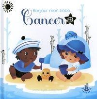 Shana Lyès et Leïla Brient - Bonjour mon bébé ... Cancer.