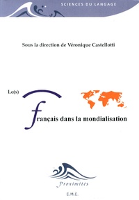 Véronique Castellotti - Le(s) français dans la mondialisation.