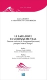 Jean-Luc Roques - Le paradoxe environnemental - Dans un contexte de changement incessant, pourquoi rien ne change ?.