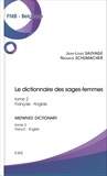 Jean-Louis Sauvage et Nathalie Schumacher - Le dictionnaire des sages-femmes - Tome 2, Français-anglais.